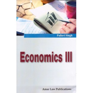 Amar Law Publication's Economics III by Pallavi Singh